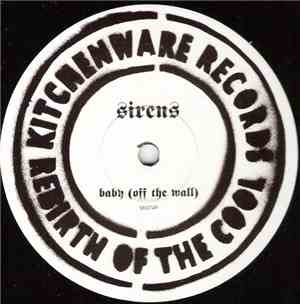 Sirens - Baby (Off The Wall)