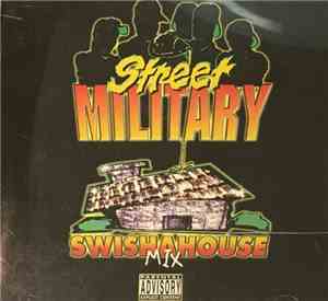 Street Military - SwishaHouse Mix