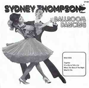 Sydney Thompson And His Orchestra - Waltzes