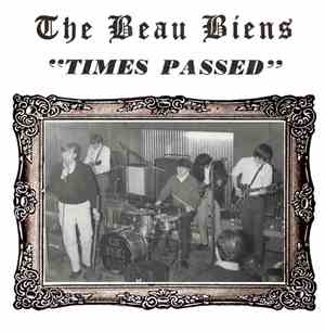 The Beau Biens - Times Passed