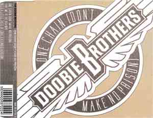 The Doobie Brothers - One Chain (Don't Make No Prison)