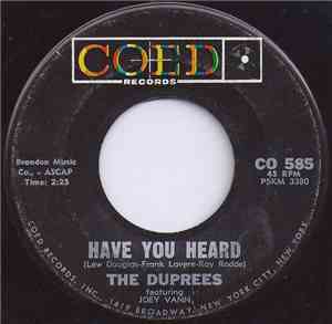 The Duprees - Have You Heard / Love Eyes
