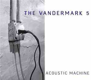 The Vandermark 5 - Acoustic Machine