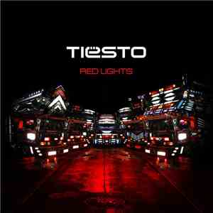 Tiësto - Red Lights