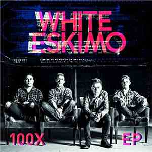 White Eskimo - 100X