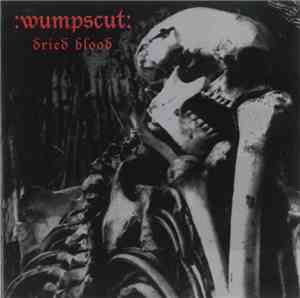 :wumpscut: - Dried Blood