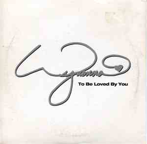 Wynonna - To Be Loved By You