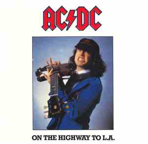 AC/DC - On The Highway To L.A.