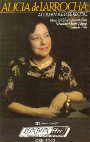 Alicia De Larrocha -  A Golden Jubilee Recital