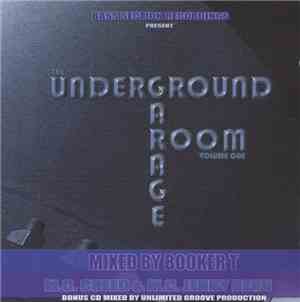 Booker T - The Underground Garage Room Volume One