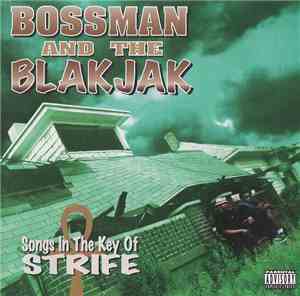 Bossman And The Blakjak - Songs In The Key Of Strife