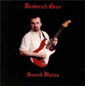 Broderick Gray  - Sacred Vision
