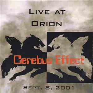 Cerebus Effect - Live At Orion