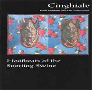 Cinghiale - Hoofbeats Of The Snorting Swine
