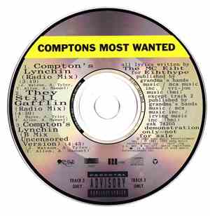 Comptons Most Wanted - Compton's Lynchin' / They Still Gafflin'