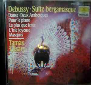 Debussy, Tamás Vásáry - Debussy~Suite Bergamasque/Vásáry