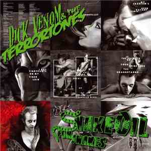 Dick Venom & The Terrortones - SnakeOil For Snakes