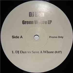 DJ Dan - Green Whore EP