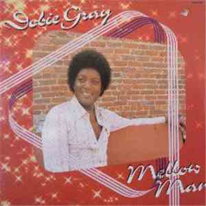 Dobie Gray - Mellow Man