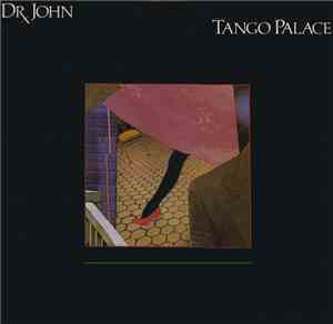 Dr. John - Tango Palace