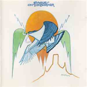 Eagles - On The Border