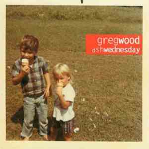 Greg Wood  - Ash Wednesday