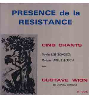 Gustave Wion - Presence De La Resistance
