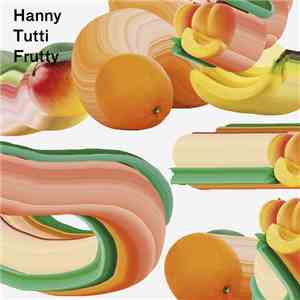 Hanny  - Tutti Frutty