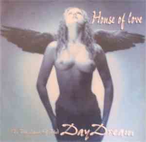 House Of Love - (To The Land Of The) Day Dream