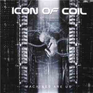 Icon Of Coil - Machines Are Us