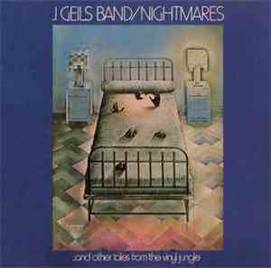 J. Geils Band - Nightmares ...And Other Tales From The Vinyl Jungle