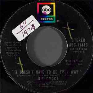 Jim Croce - It Doesn't Have To Be That Way / Roller Derby Queen
