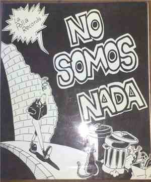 La Polla Records - No Somos Nada