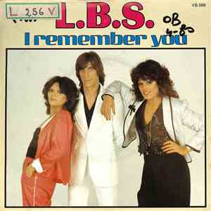 L.B.S. - I Remember You / Do The Dance You Do