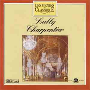 Lully / Charpentier - Les Génies Du Classique