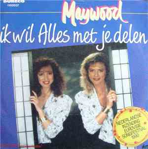 Maywood - Ik Wil Alles Met Je Delen