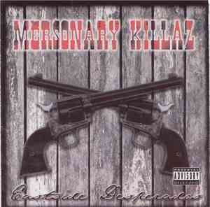 Mersonary Killaz - Eastside Desperados