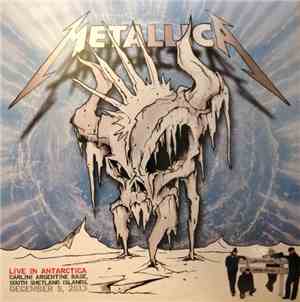 Metallica - Live In Antarctica - December 8th, 2013
