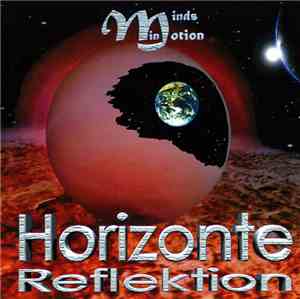 Minds In Motion - Horizonte Reflektion