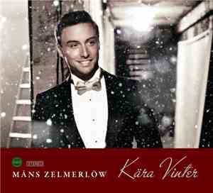 Måns Zelmerlöw - Kära Vinter