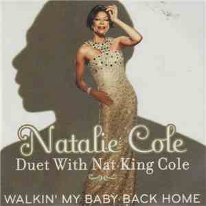 Natalie Cole Duet With Nat King Cole - Walkin' My Baby Back Home