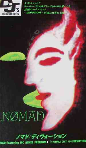 Nomad Featuring MC Mikee Freedom - (I Wanna Give You) Devotion