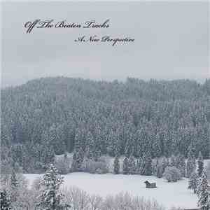 Off The Beaten Tracks - A New Perspective