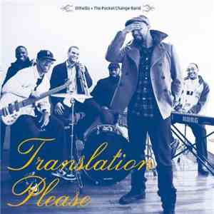 Othello + The Pocket Change Band - Translation Please