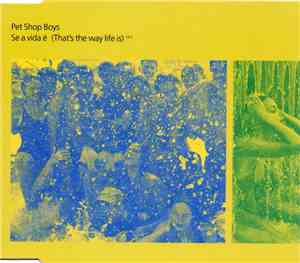 Pet Shop Boys - Se A Vida É (That's The Way Life Is)