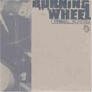 Primal Scream - Burning Wheel