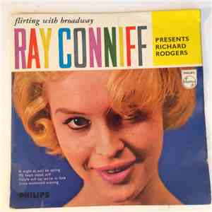 Ray Conniff And His Orchestra And Chorus - Flirting With Broadway