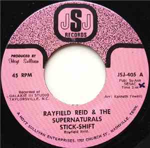 Rayfield Reid & The Supernaturals  - Stick-Shift / Treat You Right
