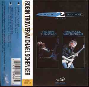 Robin Trower / Michael Schenker - Back 2 Back Hits