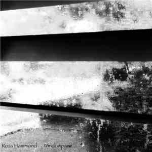 Ross Hammond  - Windowpane